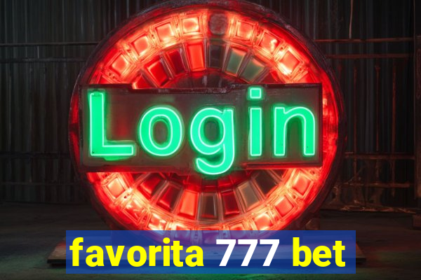 favorita 777 bet